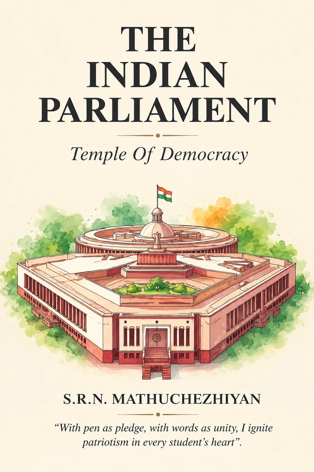 The Indian Parliament: Temple Of Democracy